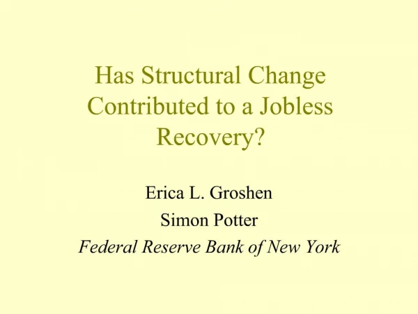 Has Structural Change Contributed to a Jobless Recovery