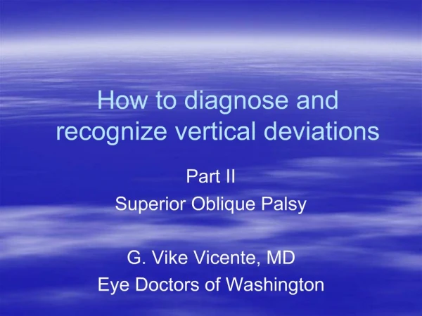 How to diagnose and recognize vertical deviations
