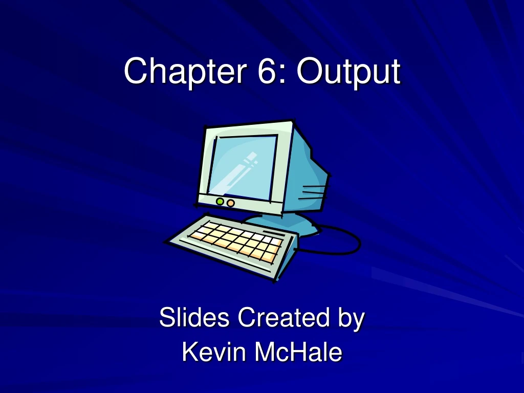chapter 6 output