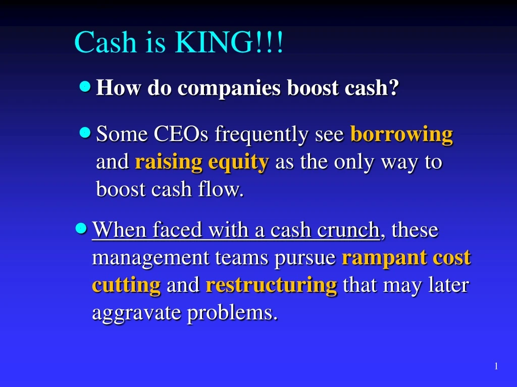 cash is king