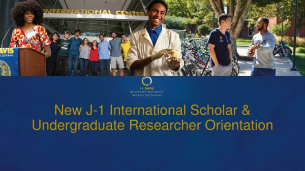 New J-1 International Scholar &amp; Undergraduate Researcher Orientation