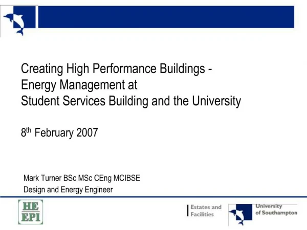 Creating High Performance Buildings - Energy Management at Student Services Building and the University 8th February 2