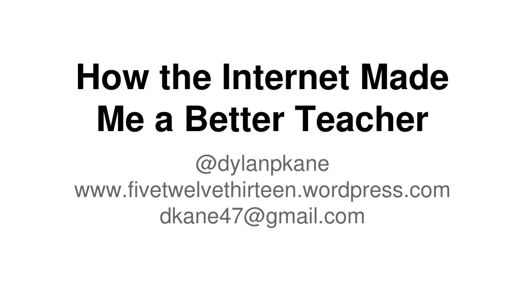 how the internet made me a better teacher