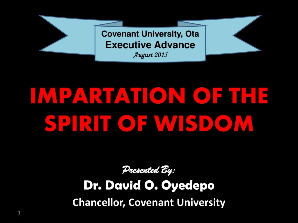impartation of the spirit of wisdom presented by dr david o oyedepo chancellor covenant university