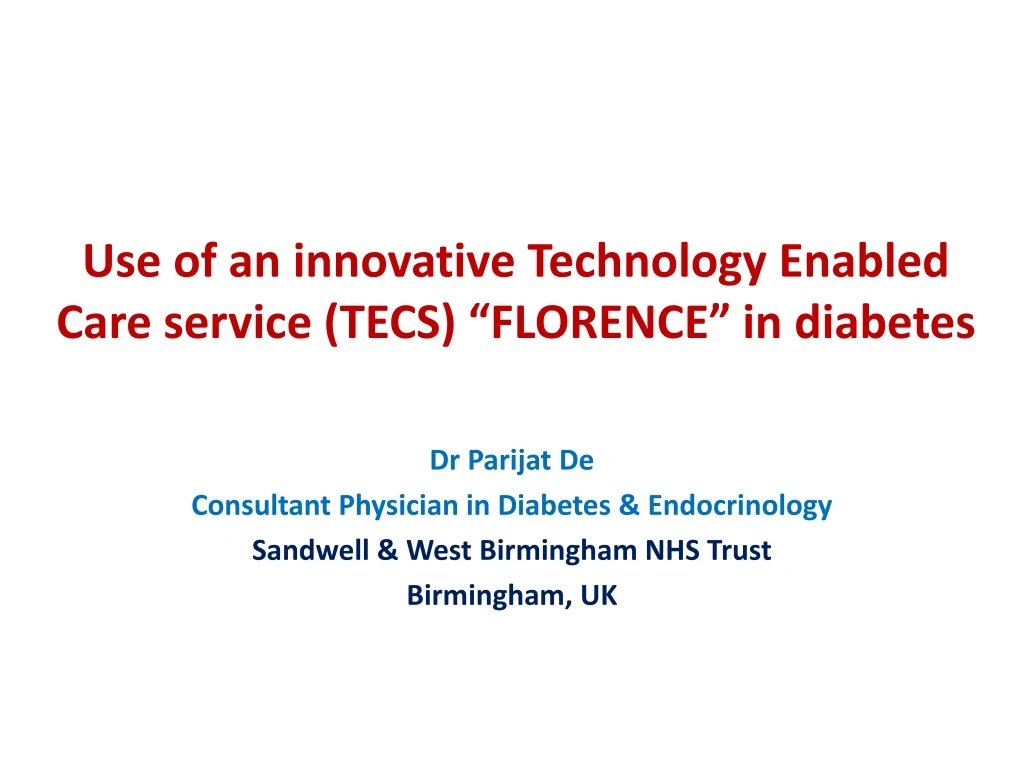 use of an innovative technology enabled care service tecs florence in diabetes