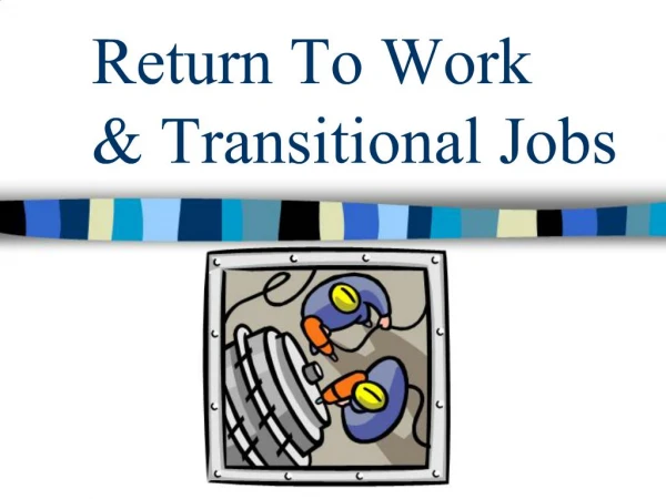 Return To Work Transitional Jobs