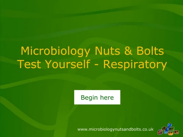 Microbiology Nuts &amp; Bolts Test Yourself - Respiratory