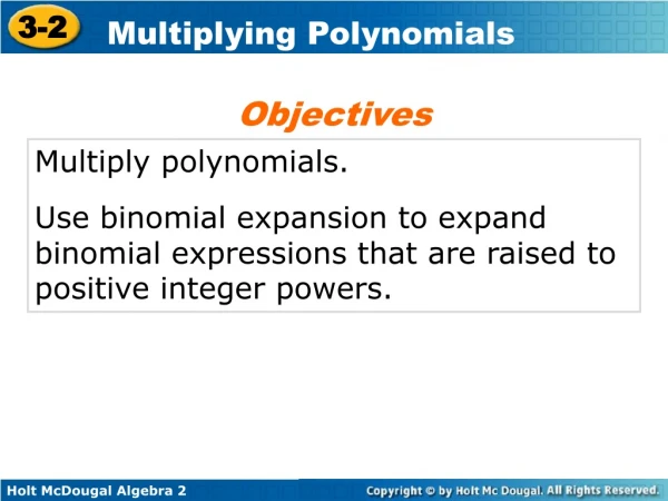 Multiply polynomials.