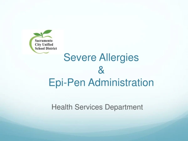 Severe Allergies &amp; Epi -Pen Administration