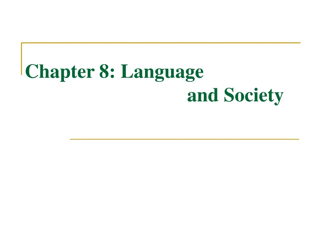 chapter 8 language and society