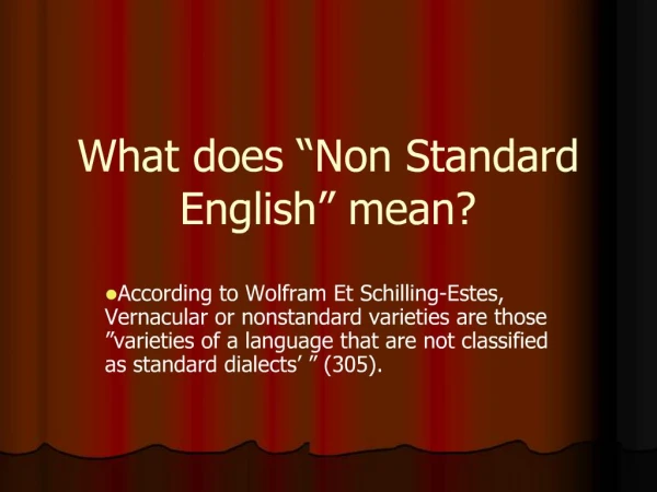 What does Non Standard English mean