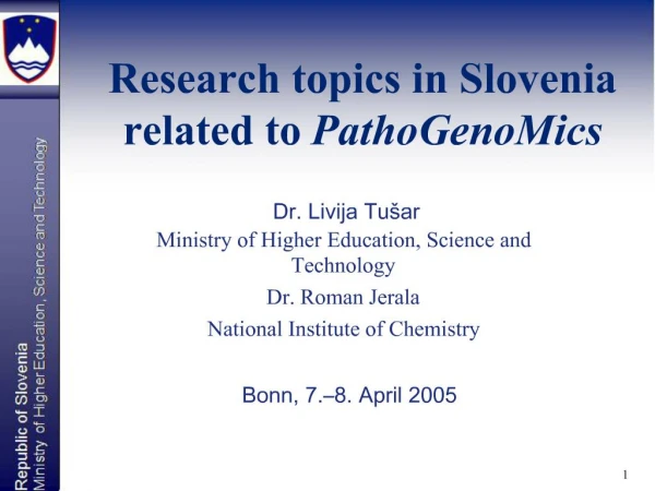 Research topics in Slovenia related to PathoGenoMics