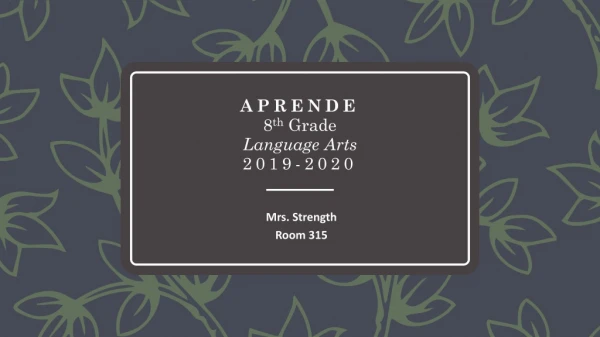 APRENDE 8 th Grade Language Arts 2019-2020