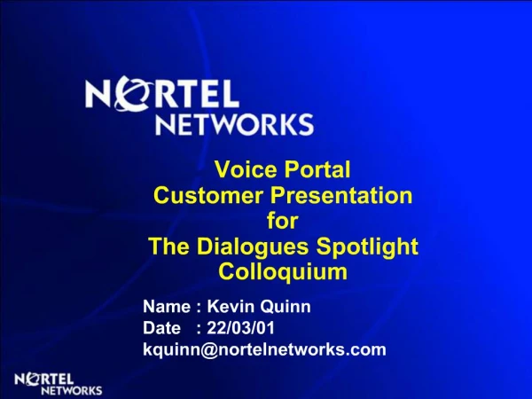 Voice Portal Customer Presentation for The Dialogues Spotlight Colloquium