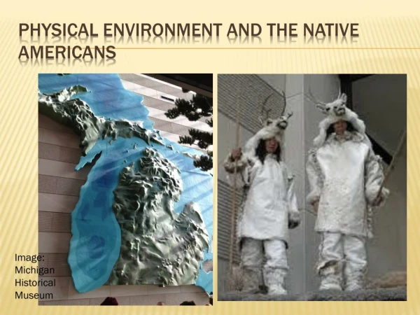 Physical Environment and the Native Americans