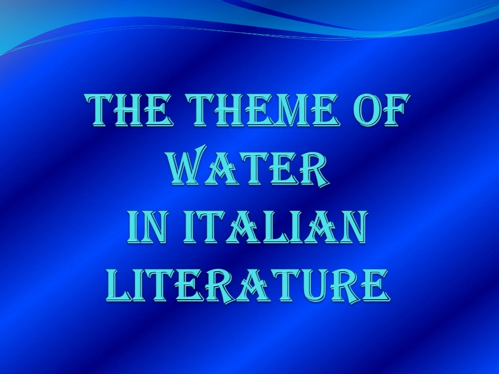 the theme of water in italian literature