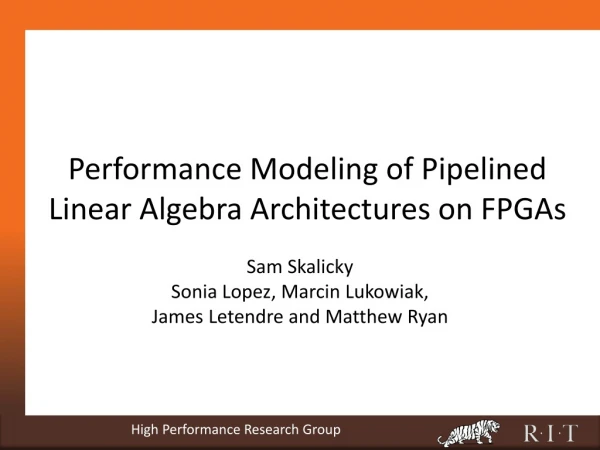 Performance Modeling of Pipelined Linear Algebra Architectures on FPGAs