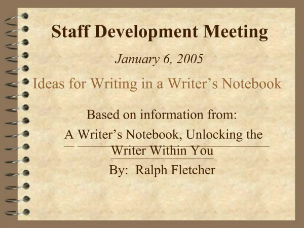 Ideas for Writing in a Writer s Notebook