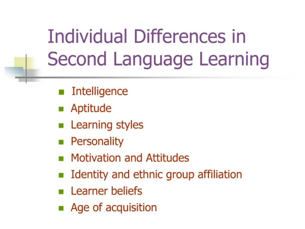 Individual Differences in Second Language Learning
