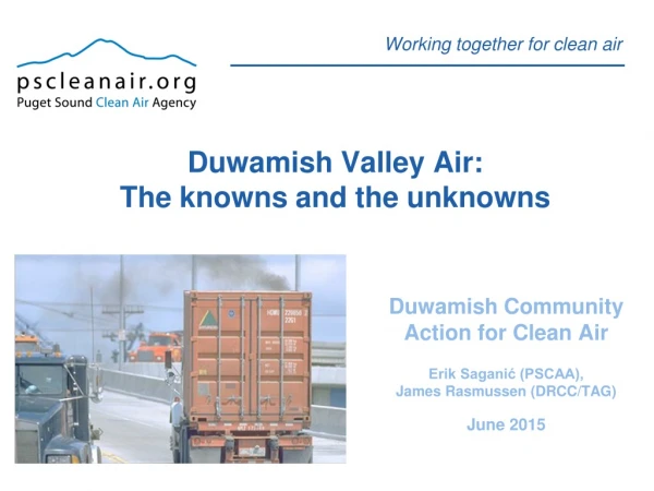 Duwamish Valley Air: The knowns and the unknowns