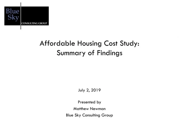 Affordable Housing Cost Study:? Summary of Findings?
