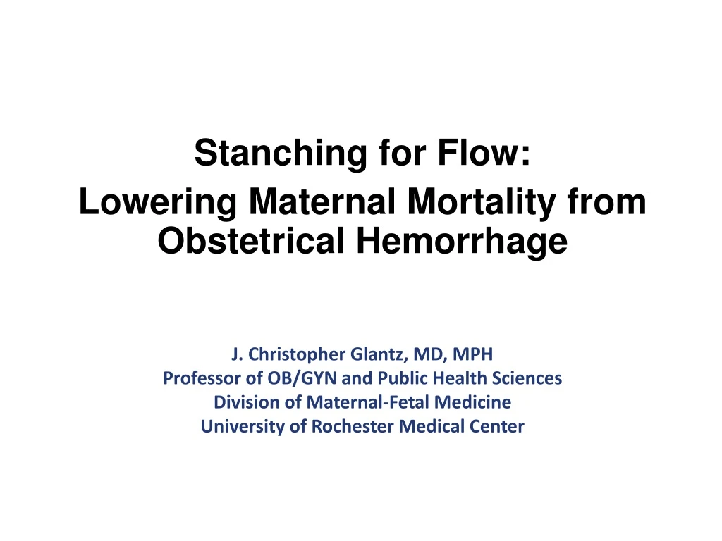 stanching for flow lowering maternal mortality