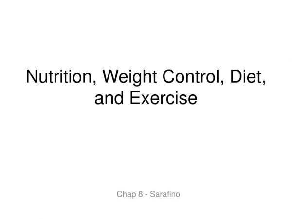 Nutrition, Weight Control, Diet, and Exercise