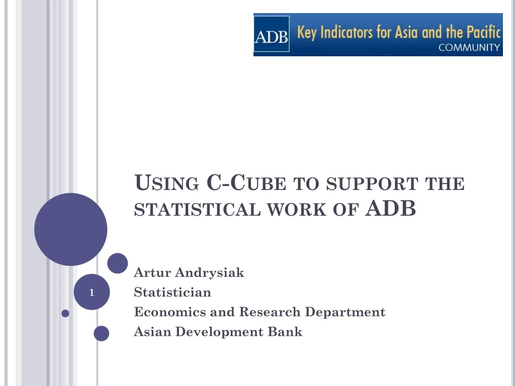 using c cube to support the statistical work of adb