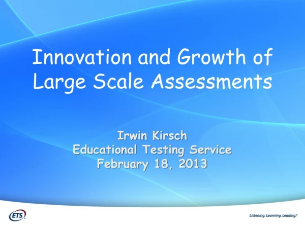 Innovation and Growth of Large Scale Assessments