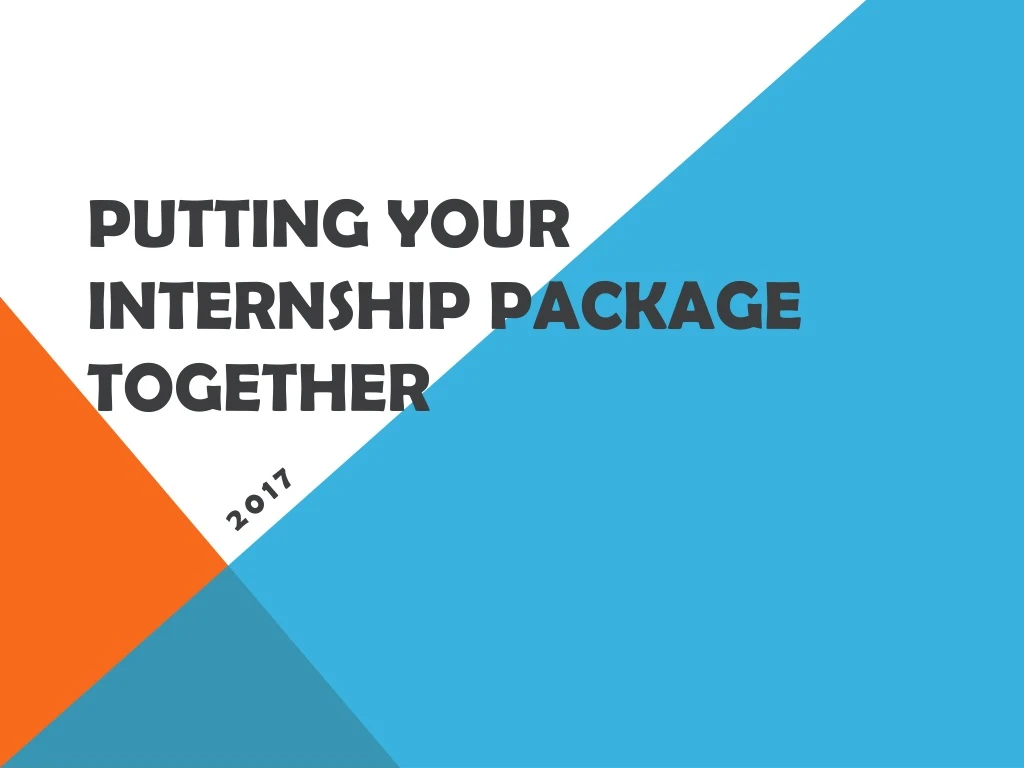 putting your internship package together