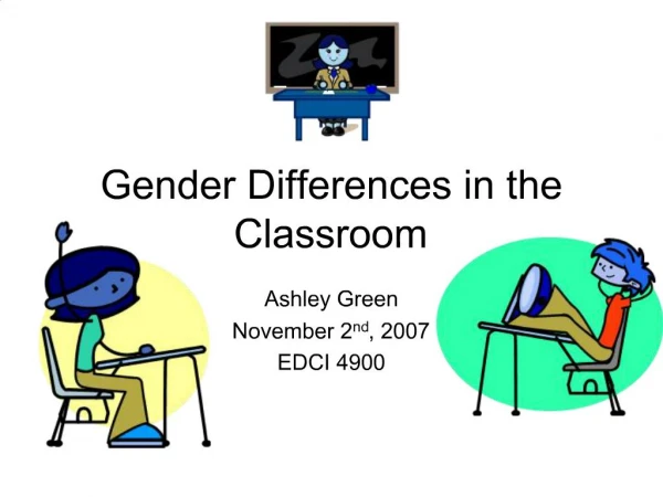 Gender Differences in the Classroom