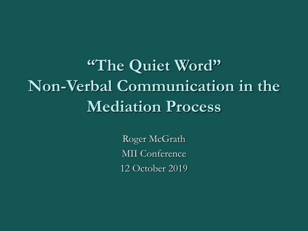 the quiet word non verbal communication in the mediation process