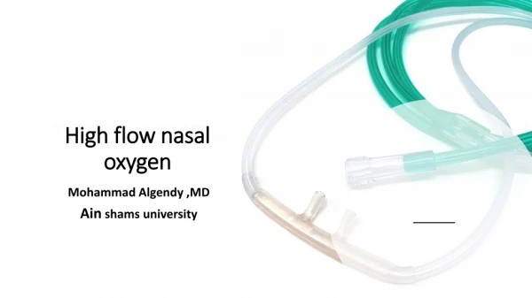 High flow nasal oxygen