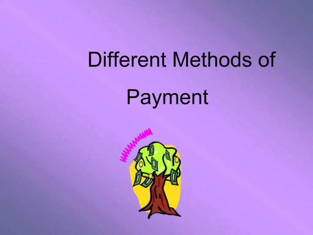 PPT - Different Methods Of Payment PowerPoint Presentation, Free ...