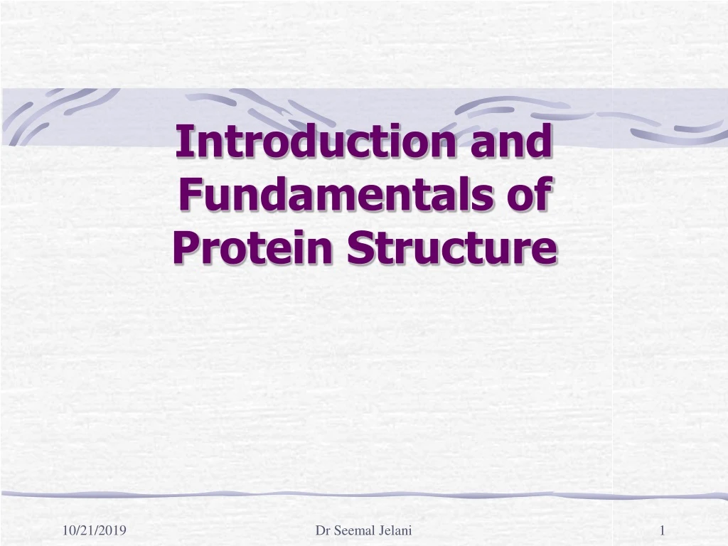 introduction and fundamentals of protein structure