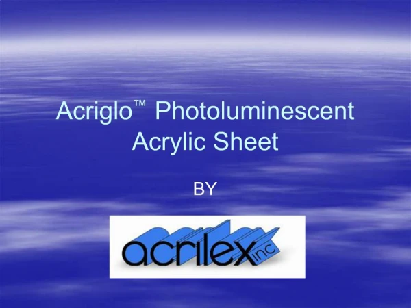 Acriglo Photoluminescent Acrylic Sheet