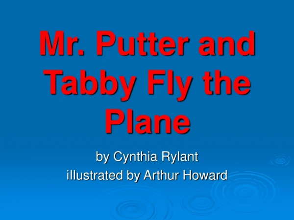 Mr. Putter and Tabby Fly the Plane