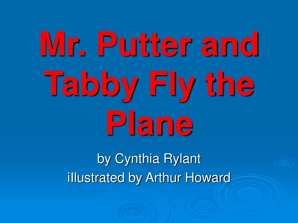 mr putter and tabby fly the plane