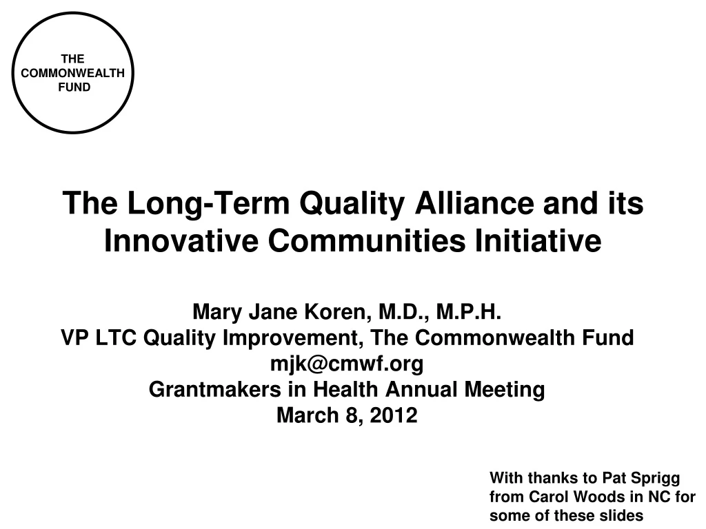 the long term quality alliance and its innovative communities initiative
