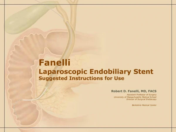 Fanelli Laparoscopic Endobiliary Stent Suggested Instructions for Use