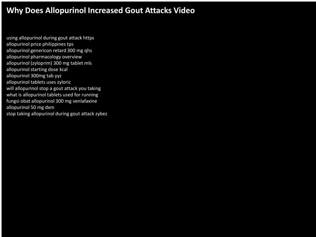 why does allopurinol increased gout attacks video