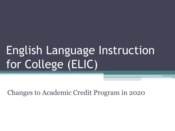 English Language Instruction for College (ELIC)