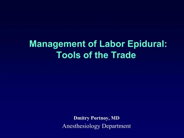 Management of Labor Epidural: Tools of the Trade
