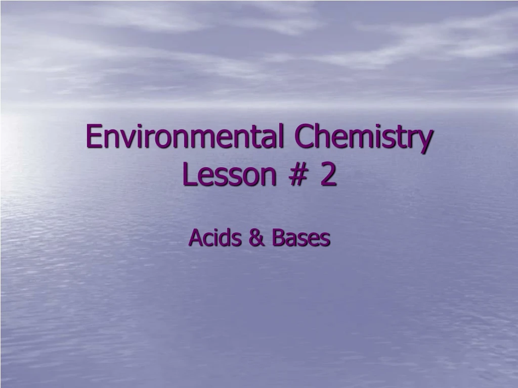 environmental chemistry lesson 2