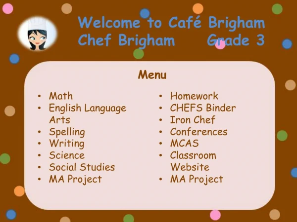 Welcome to Caf Brigham Chef Brigham Grade 3