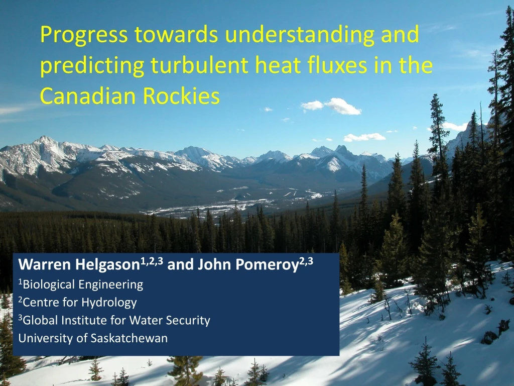 progress towards understanding and predicting turbulent heat fluxes in the canadian rockies