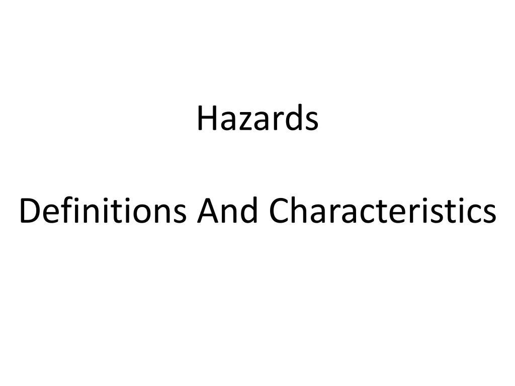 hazards definitions and characteristics