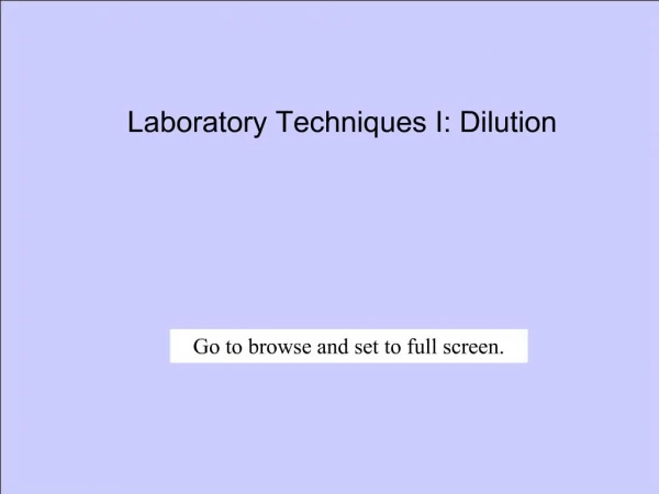 Laboratory Techniques I: Dilution