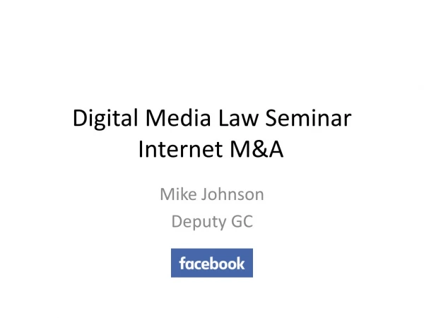 Digital Media Law Seminar Internet M&amp;A