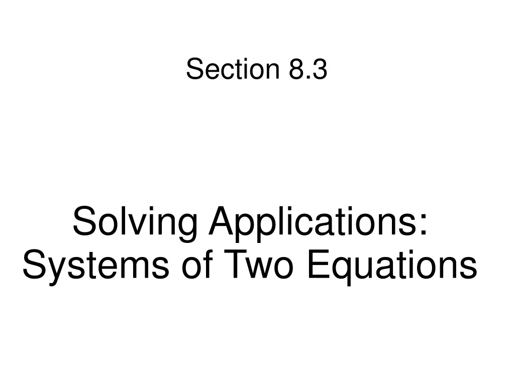 solving applications systems of two equations